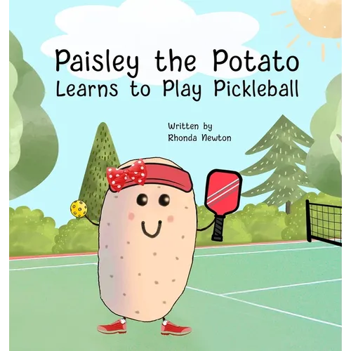 Paisley the Potato Learns to Play Pickleball - Hardcover by Books by splitShops